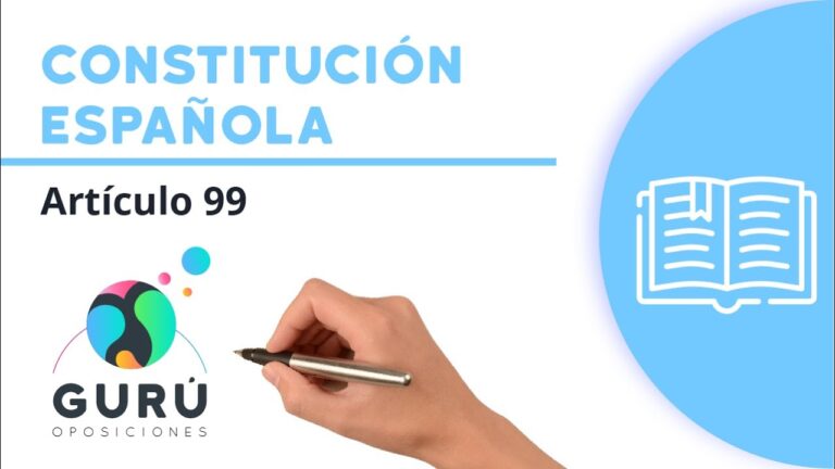 artículo 99 constitución española explicacion
