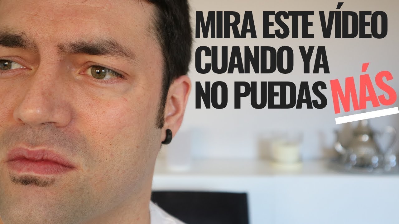 cuando ya no puedes mas