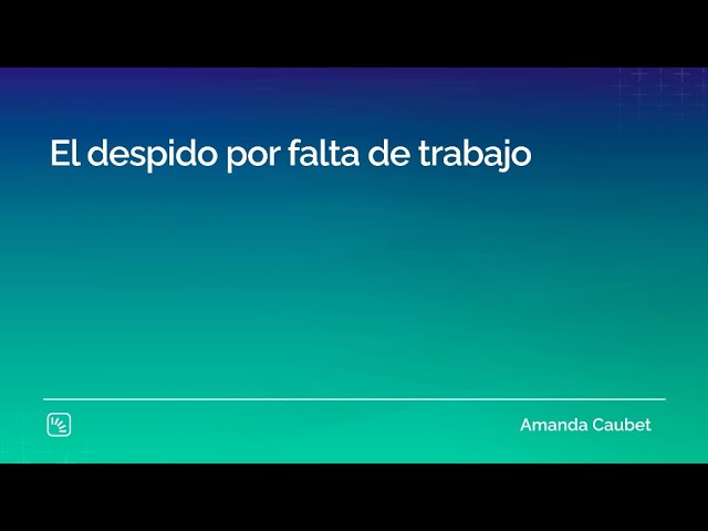 despido por falta de trabajo
