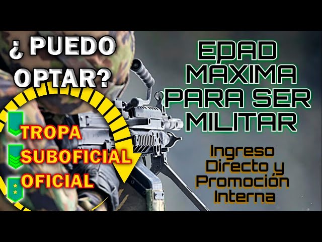edad maxima para entrar al ejercito