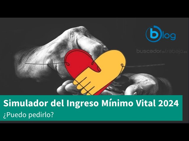 ingreso mínimo vital 2024 simulador