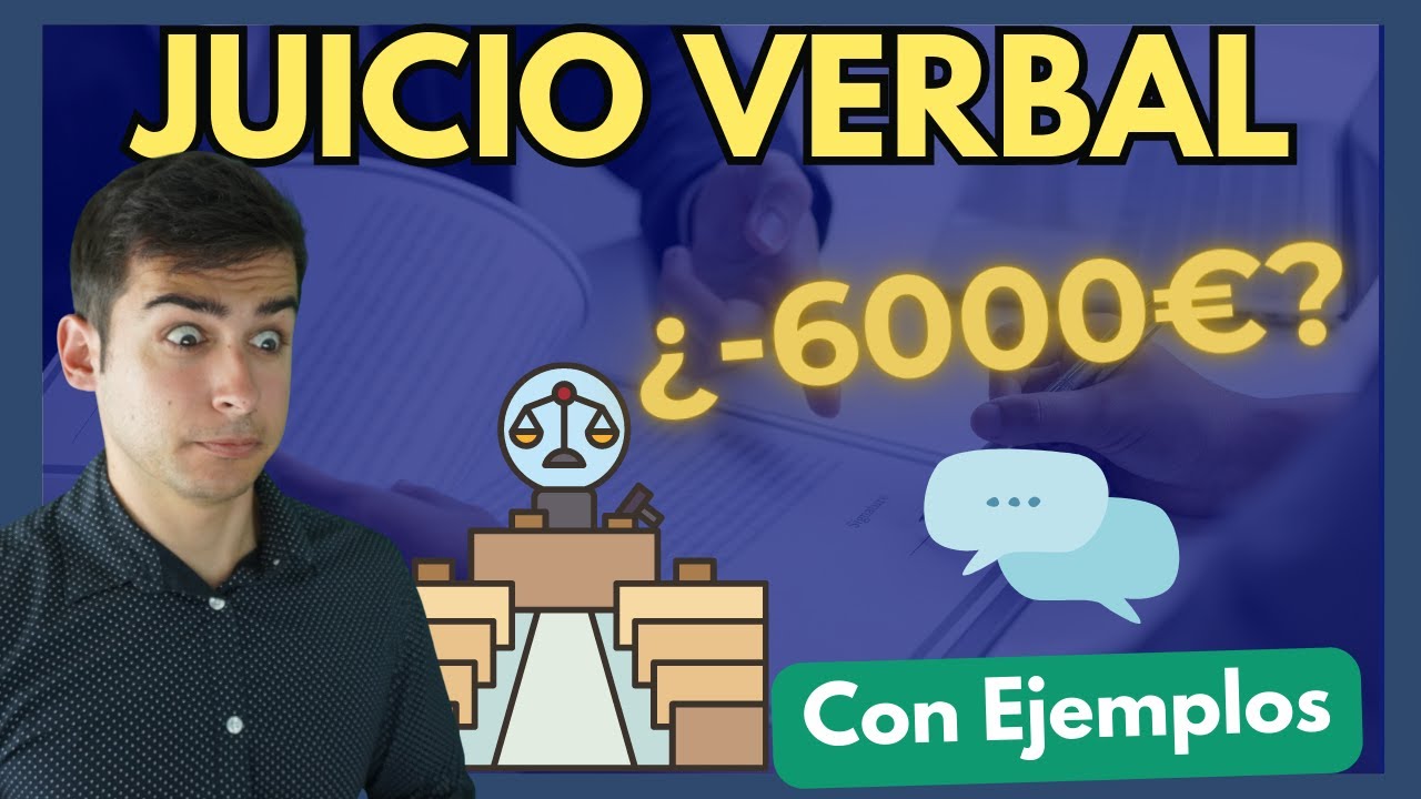 juicio ordinario y juicio verbal