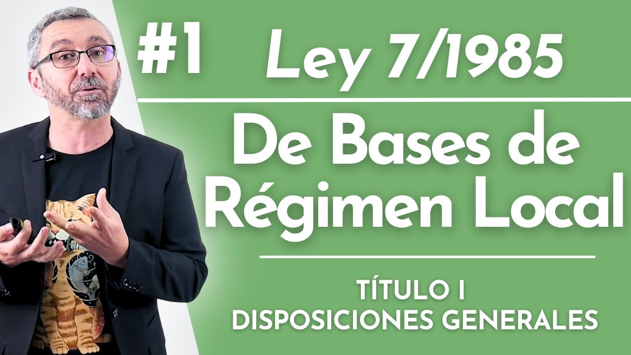 ley reguladora de las bases del regimen local