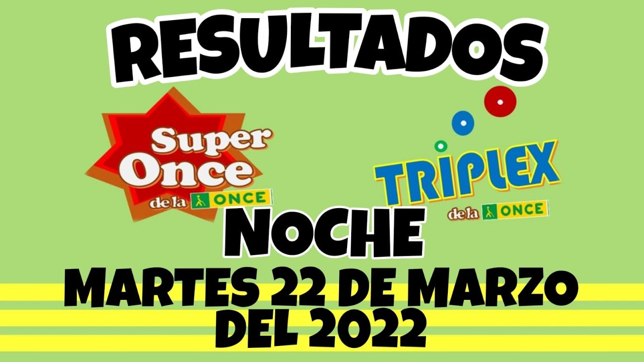 número de la once del día 22 de marzo