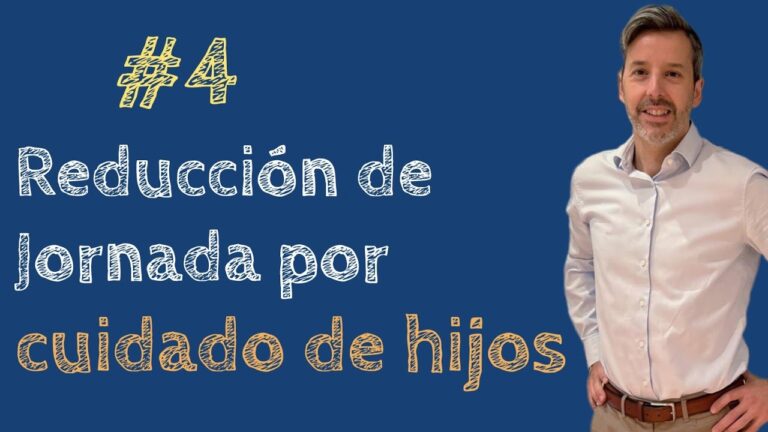 reducción de jornada laboral por cuidado de hijos